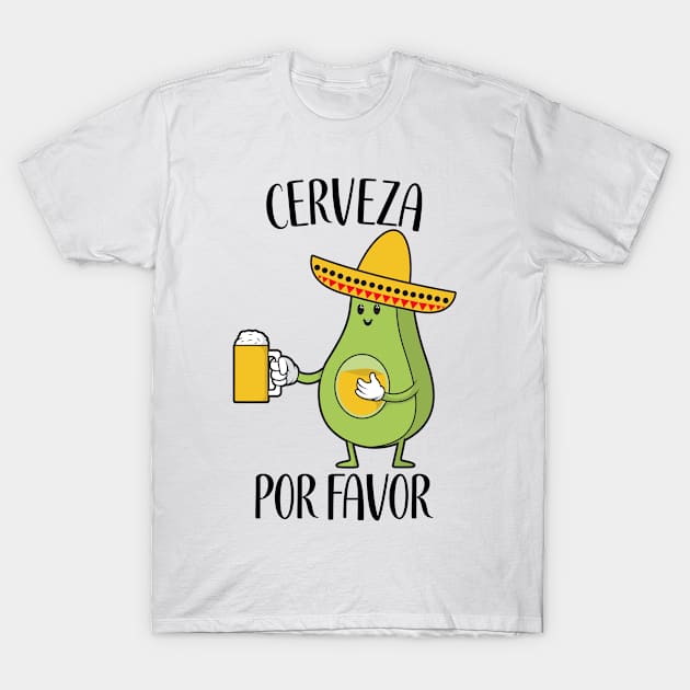 Cerveza Por Favor, Avocado, Beer, Drink, Funny T-Shirt by PorcupineTees